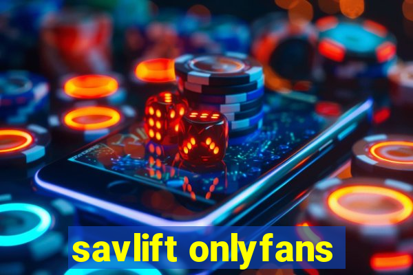 savlift onlyfans